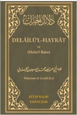Kitap Kalbi Yayıncılık Delailül - Hayrat ve (Hizbül-Bahir)