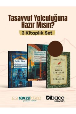 Ravza Yayınları Tasavvuf Yolculuğu 3lü Set İbadetlerin Hikmetleri Dilin Afetleri Gelin Tacı