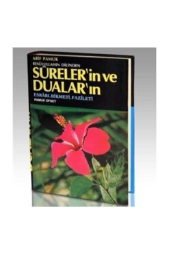 Pamuk Yayıncılık Resulullahın Dilinden Surelerin Ve Duaların Esrarı Hikmeti Fazileti