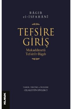 Genel Markalar Tefsire Giriş & Mukaddimetü Tefsîri'r-ragıb