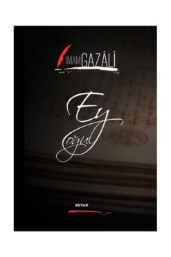 Beyan Yayınları Ey Oğul / Beyan Yayınları / İmam Gazali