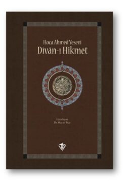 Türkiye Diyanet Vakfı Yayınları Hoca Ahmed Yesevi Divanı Hikmet