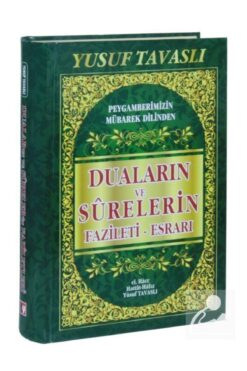 Tavaslı Yayınları Duaların ve Sûrelerin Fazileti - Esrarı (K07)