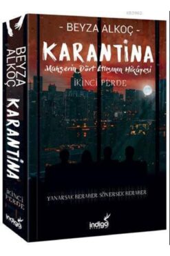 İndigo Kitap Karantina: Ikinci Perde (ciltsiz) | Beyza Alkoç | Indigo Kitap