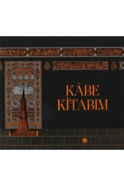 Diyanet İşleri Başkanlığı KABE KİTABIM(çocuklar için)-Ayşe Gül GÜRBÜZ