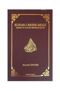 Genel Markalar Kur’an ı Kerim Meali Anlam ve Yorum Merkezli Çeviri (Cep Boy) / Ankara Okulu