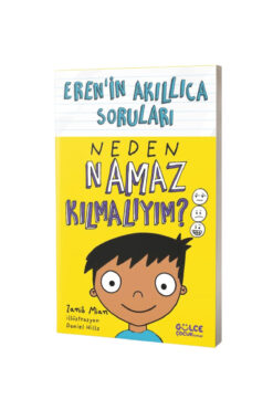 Gülce Kitap Neden Namaz Kılmalıyım? – Eren’in Akıllıca Soruları