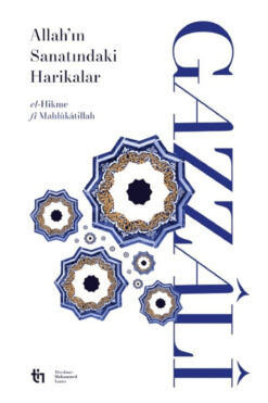 Tin Yayınları Allah’ın Sanatındaki Harikalar / İmam Gazzali / / 9786259348964