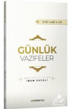 Genel Markalar Günlük Vazifeler | İhya-u Ulumiddin | İmam Gazali