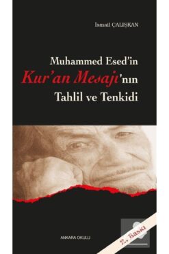Ankara Okulu Yayınları Muhammed Esed'in Kur'an Mesajı'nın Tahlil ve Tenkidi