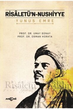 Akçağ Yayınları Yunus Emre - Risaletü’n - Nushıyye