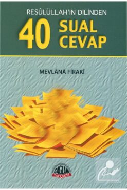 Sağlam Yayınevi Resulüllah'ın Dilinden 40 Sual 40 Cevap (Cep Boy)