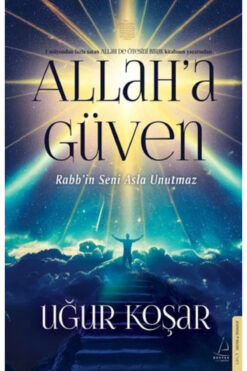 Destek Yayınları Allah’a Güven / Destek Yayınları / Uğur Koşar