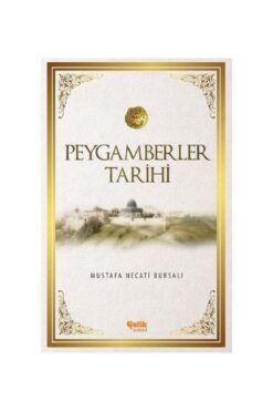 Çelik Yayınevi Peygamberler Tarihi / / Mustafa Necati Bursalı