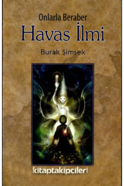 kitaptakipcileri Havas İlmi Kitabı Burak Şimşek Onlarla Beraber, Dualar, Ayetler Vefk Tılsım Türkçe Arapça 152 Sayfa