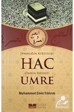 Siyer Yayınları İnsanlığın Kurtuluşu Hac Ömrün Bereketi Umre
