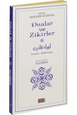 Genel Markalar Seyyid Abdülkadir Geylaniden Dualar Ve Zikirler (BÜYÜK BOY) Abdülkadir Geylani - Abdülkadir Gey