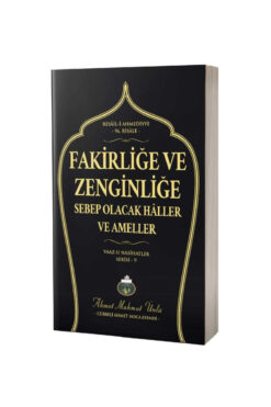 Cübbeli Ahmet Hoca Yayıncılık Fakirliğe Ve Zenginliğe Sebep Olacak Haller Ve Ameller - Ahmet Mahmut Ünlü