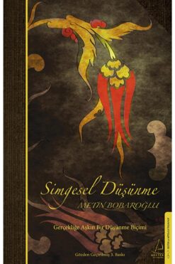 Destek Yayınları Simgesel Düşünme - Gerçekliğe Aşkın Bir Düşünme Biçimi