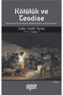 Rağbet Yayınları Kötülük Ve Teodise - - Cafer Sadık Yaran Kitabı