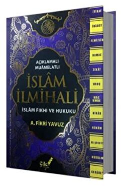 Çile Yayınları Açıklamalı-muamelatlı Islam Ilmihali (büyük Boy) / A. Fikri Yavuz / / 9786058284227