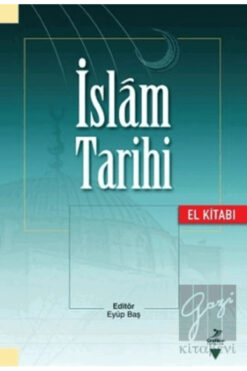 Genel Markalar İslam Tarihi El Kitabı