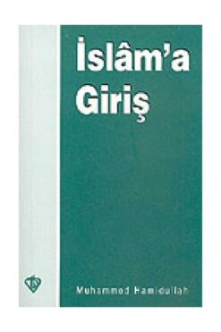 Türkiye Diyanet Vakfı Yayınları Islama Giriş - Muhammed Hamidullah