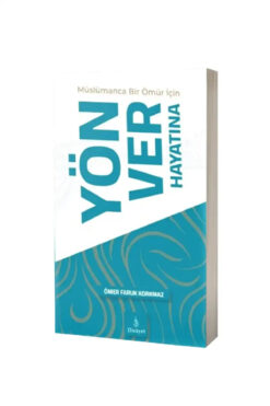 Dirayet Yayınları Müslümanca Bir Ömür için Yön Ver Hayatına