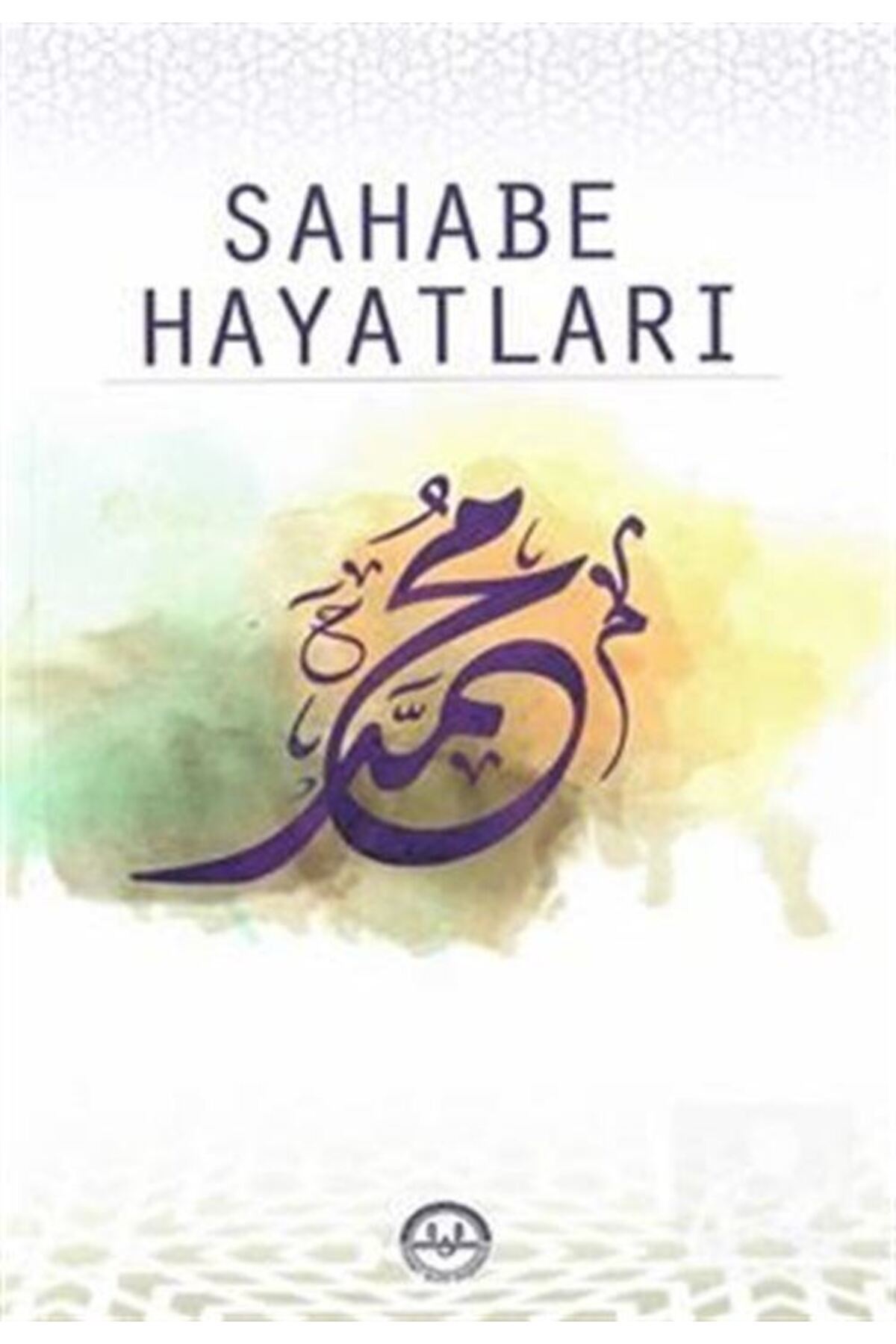 Diyanet İşleri Başkanlığı Sahabe Hayatları