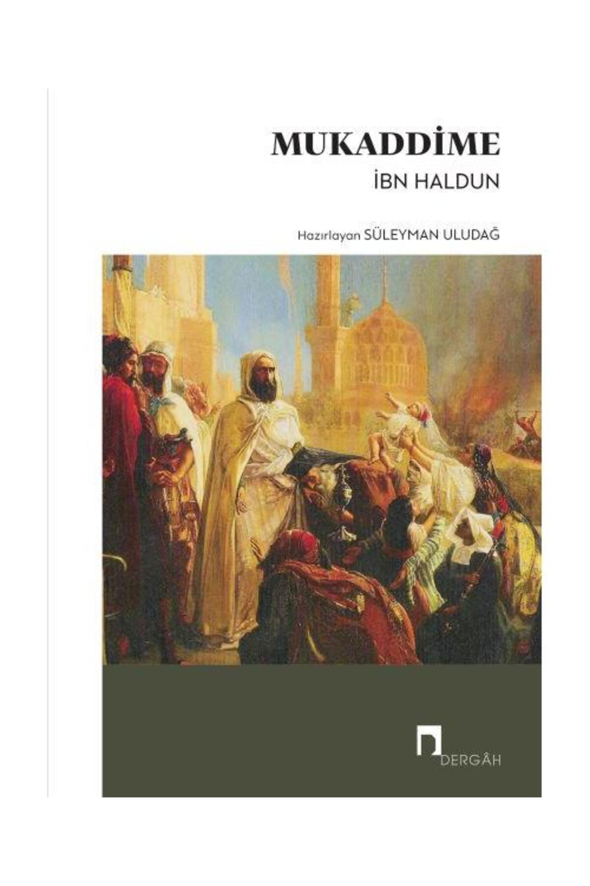 Dergah Yayınları Mukaddime / / İbni Haldun