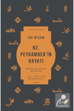 Ketebe Yayınevi Hz. Peygamber'in Hayatı (Pleksi Kapak) & Muhtasar Sîretü İbn Hişam