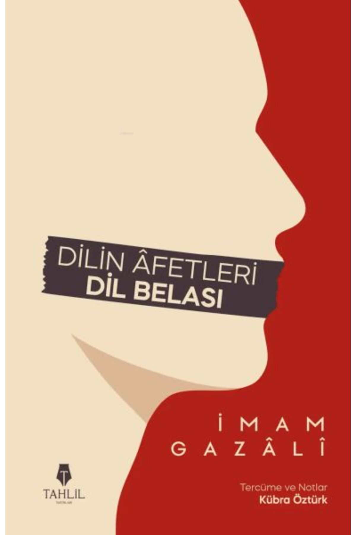 Tahlil Yayınları Dilin Âfetleri - Dil Belası