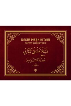 Türkiye Diyanet Vakfı Yayınları Nesih Meşk Kitabı / Hattat Gülşen Yıldız / / 9786257581127