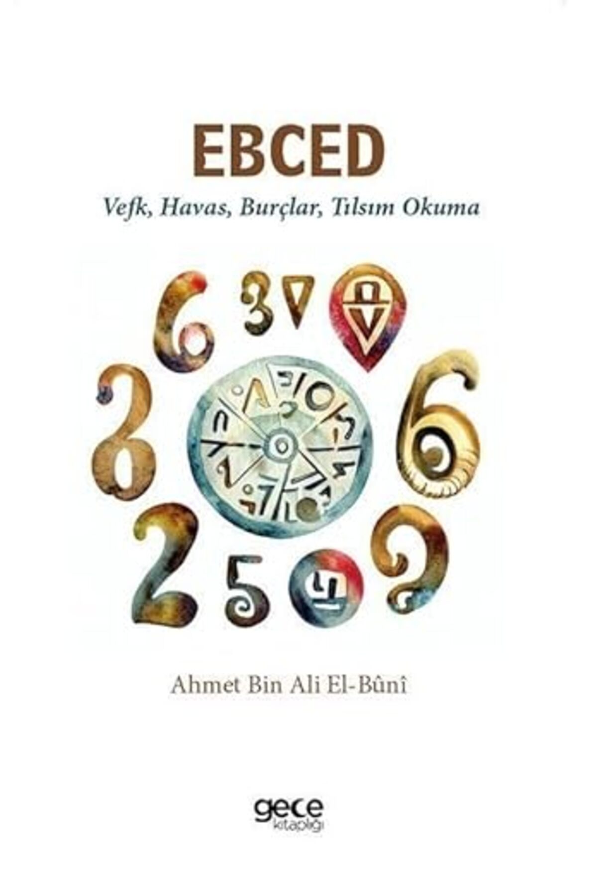 Alfa Yayınları Ebced: Vefk, Havas, Burçlar, Tılsım Okuma... +1 Din Kitabı - Görsel 2