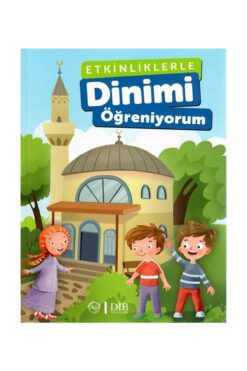 Türkiye Diyanet Vakfı Yayınları Etkinliklerle Dinimi Öğreniyorum