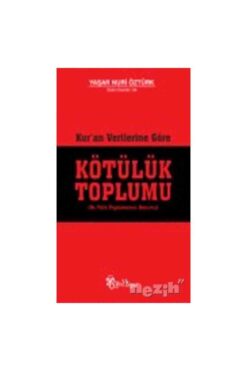 Yeni Boyut Yayınları Kur’an Verilerine Göre Kötülük Toplumu