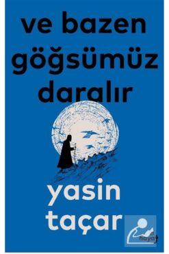 Tin Yayınları Ve Bazen Göğsümüz Daralır
