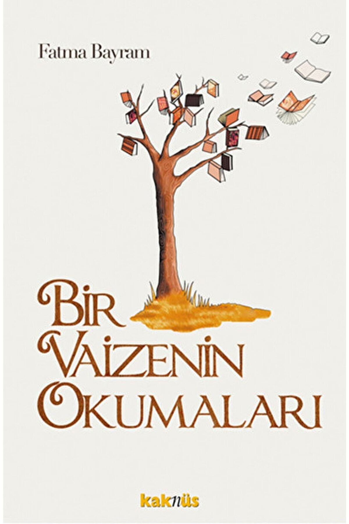 Kaknüs Yayınları Bir Vaizenin Okumaları