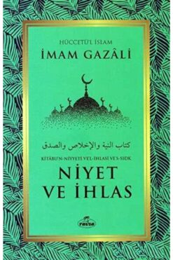 Ravza Yayınları Niyet ve İhlas - İmam Gazali, Ravza Yayınları Kalem Hediyeli, İMAMGZZL2024