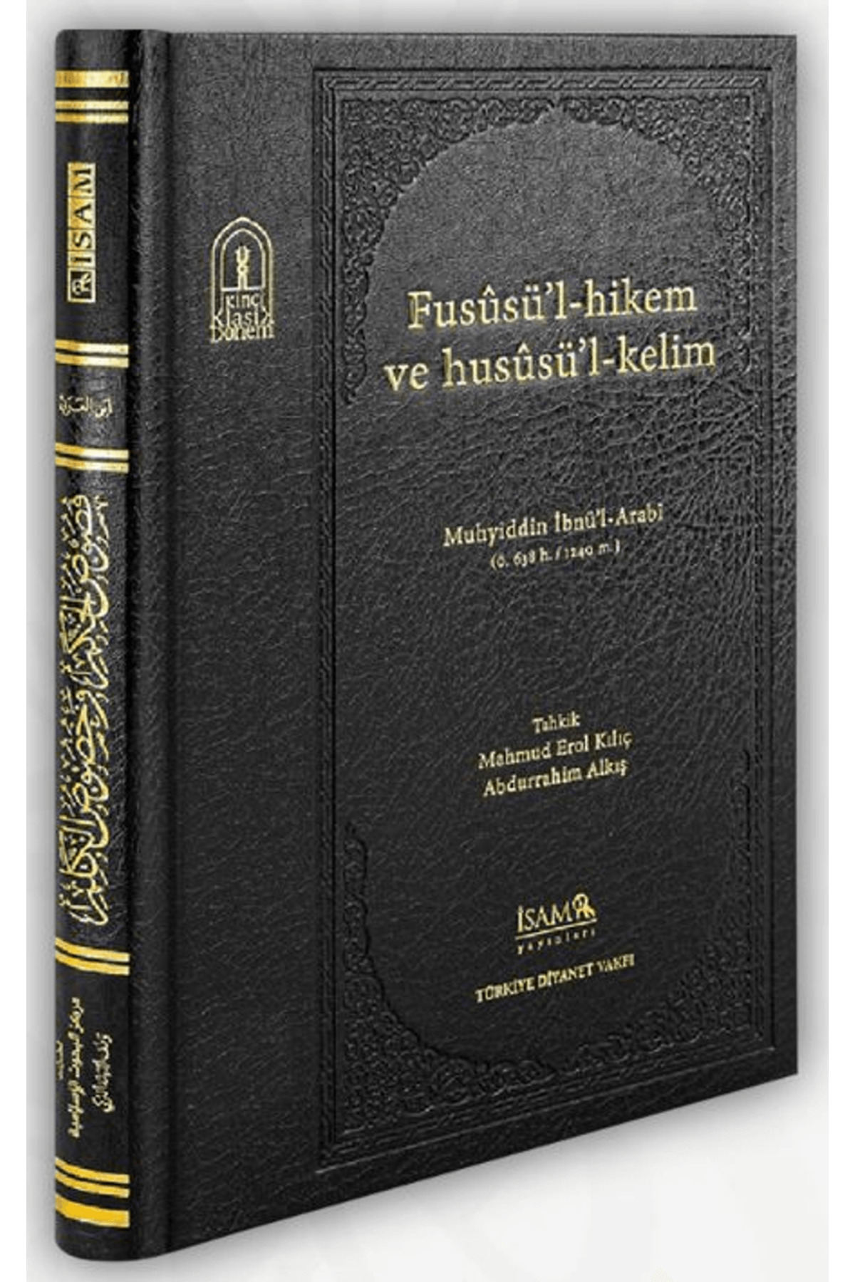 İsam Yayınları Fususül Hikem ve Hususül Kelim / Muhyiddin İbnu'l Arabi / / 9786254287794