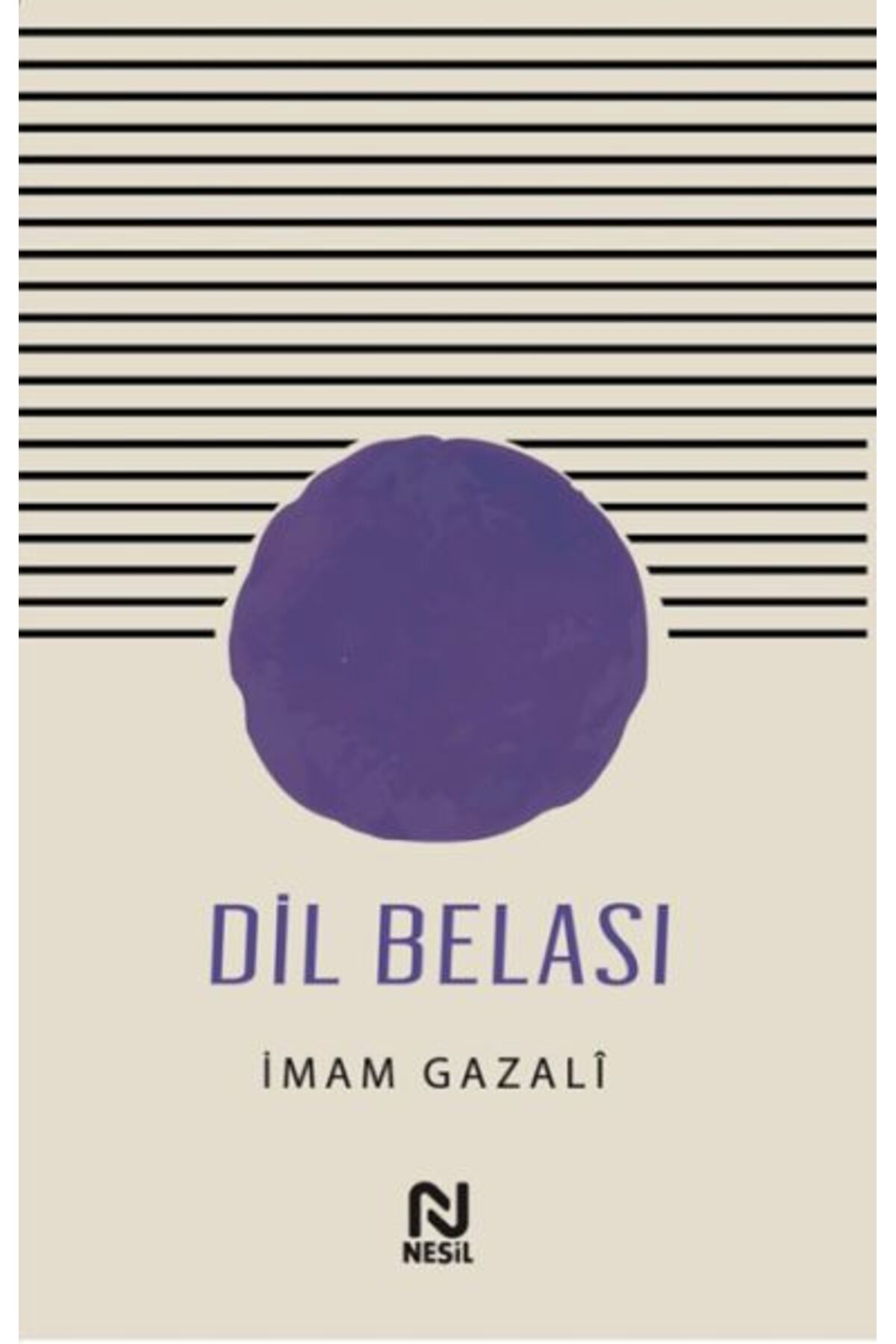 Nesil Yayınları Dil Belası-Dilin Afetleri İmam Gazali