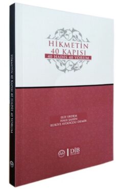 Diyanet İşleri Başkanlığı Hikmetin 40 Kapısı & 40 Hadis 40 Yorum