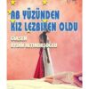 Berfin Yayınları Ab Yüzünden Kız Lezbiyen Oldu