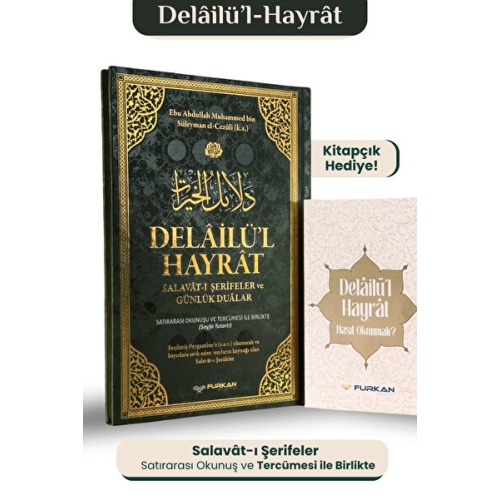 Furkan Neşriyat Delâilü’l-Hayrât – Salavât-ı Şerîfeler ve Günlük Dualar, Satırarası Okunuş ve Tercümeli