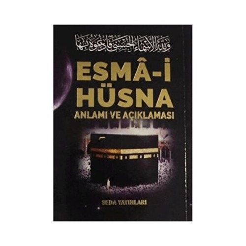 Genel Markalar Esma i Hüsna Anlamı ve Açıklaması Peygamberimiz (S.A.V)'in Günlük Duaları (Kod: