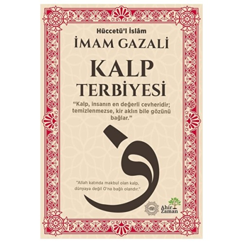 Ahir Zaman Kalp Terbiyesi-İmam Gazali