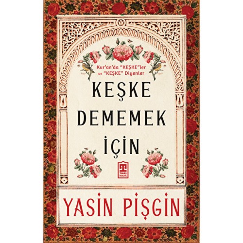 Timaş Yayınları Keşke Dememek İçin