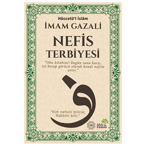 Ahir Zaman Nefis Terbiyesi -İmam Gazali