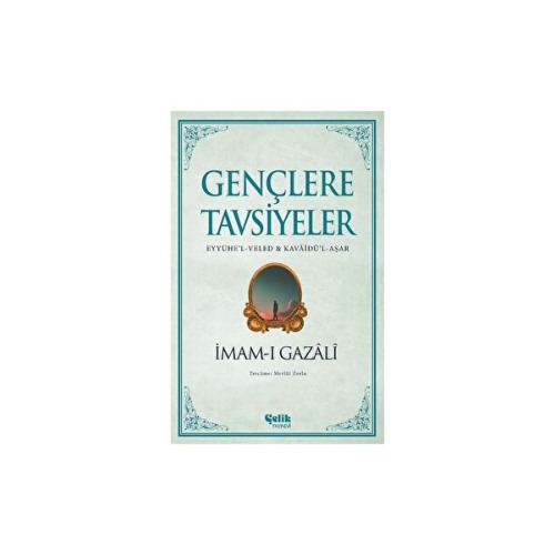 Çelik Yayınevi Gençlere Tavsiyeler