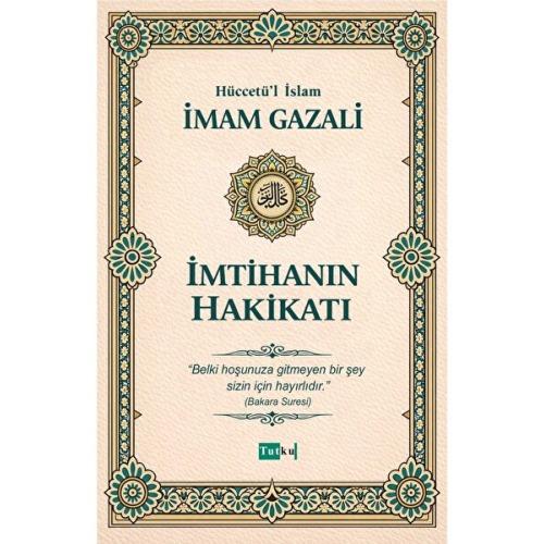 Tutku Yayınevi İmtihanın Hakikati - İmam Gazali - Dil Belası - İslam - Din - Kuran - Allah
